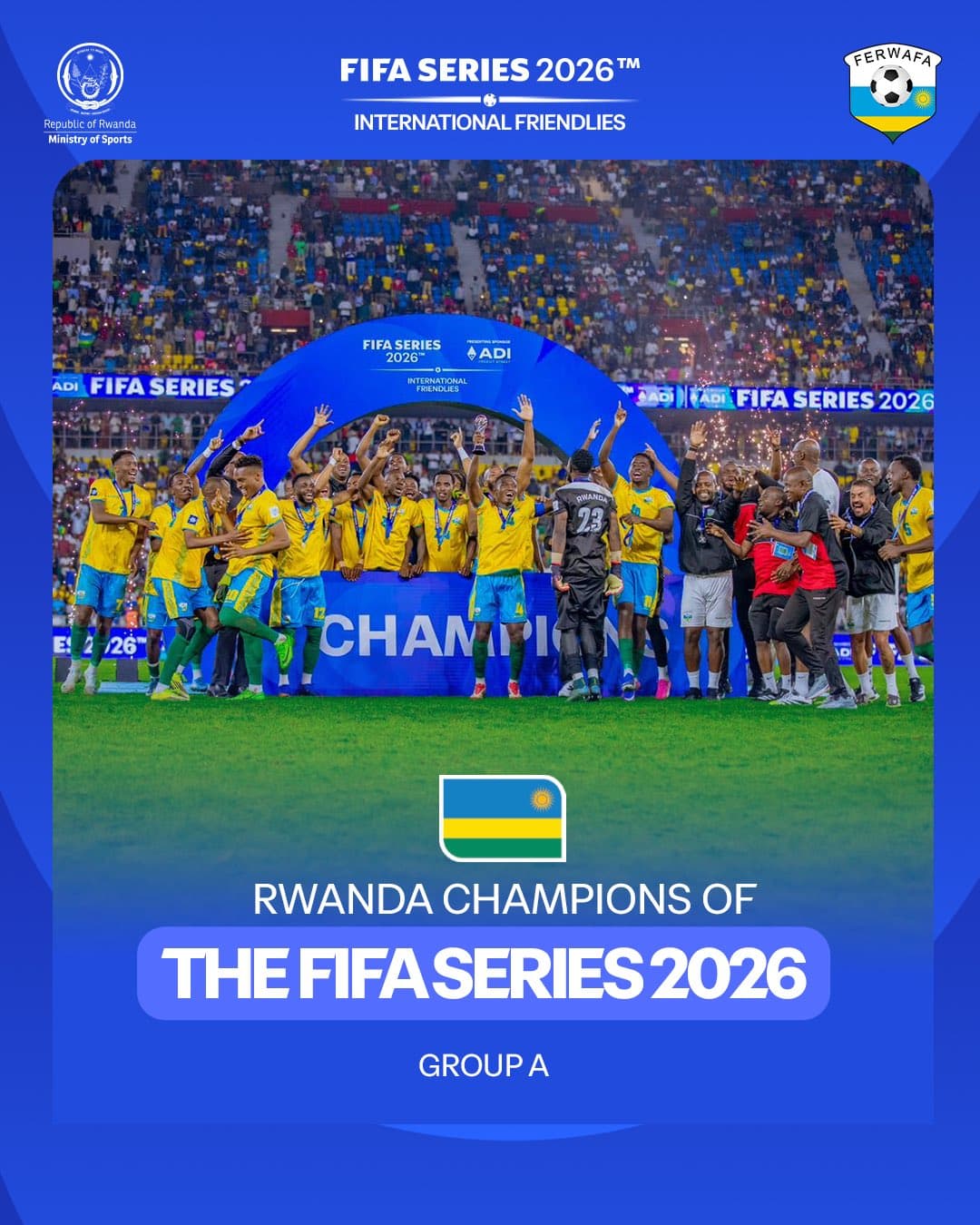 FIFA Series 2026: Amavubi yanditse amateka yegukana igikombe atsinze Estonia